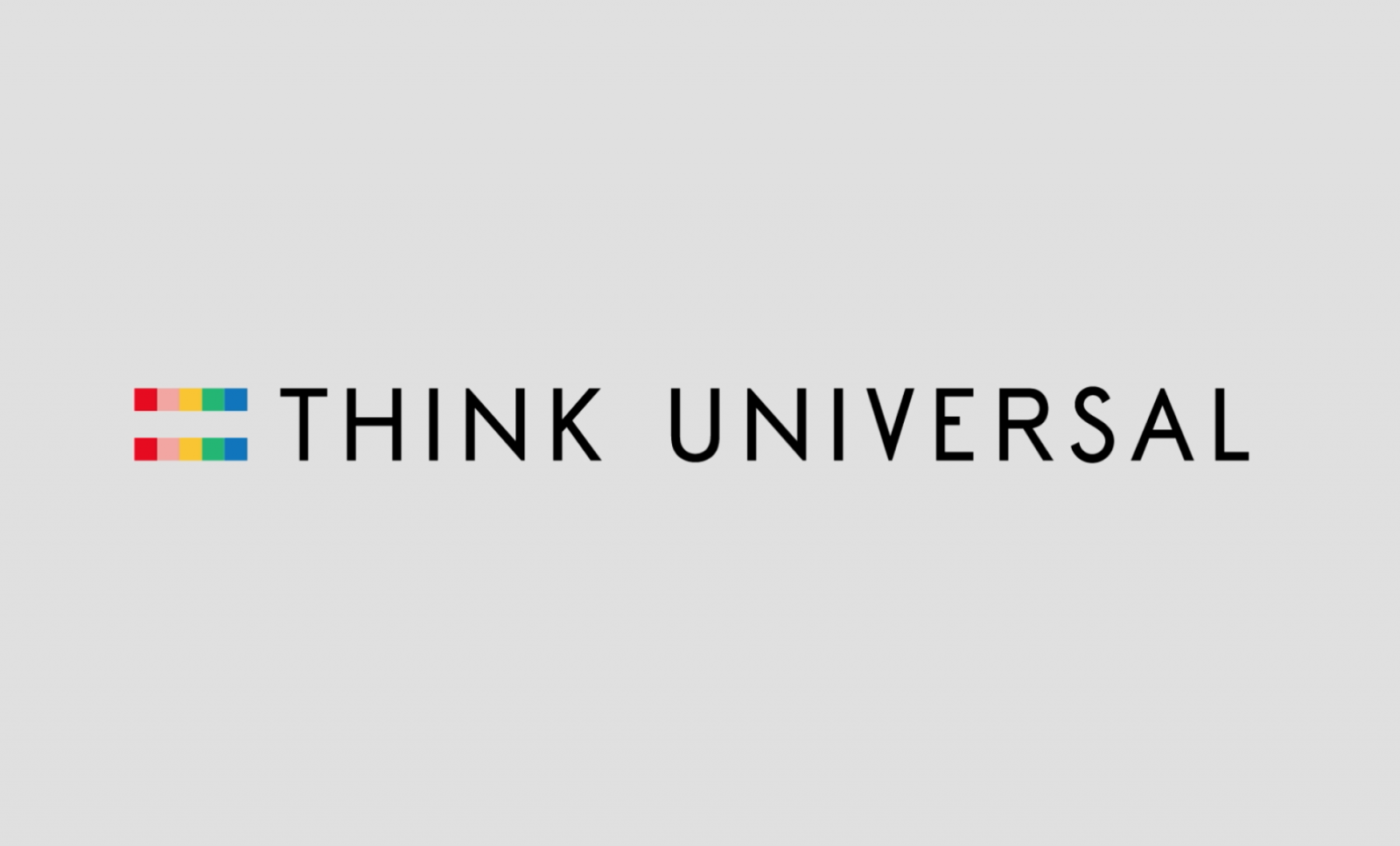THINK UNIVERSAL